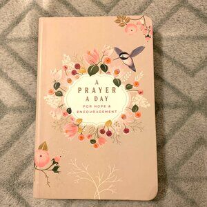 A Prayer a Day For Hope & Encouragement Devotional - Hardcover